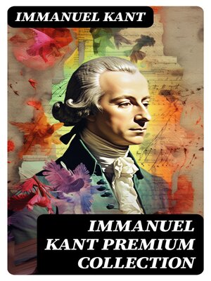cover image of IMMANUEL KANT Premium Collection
